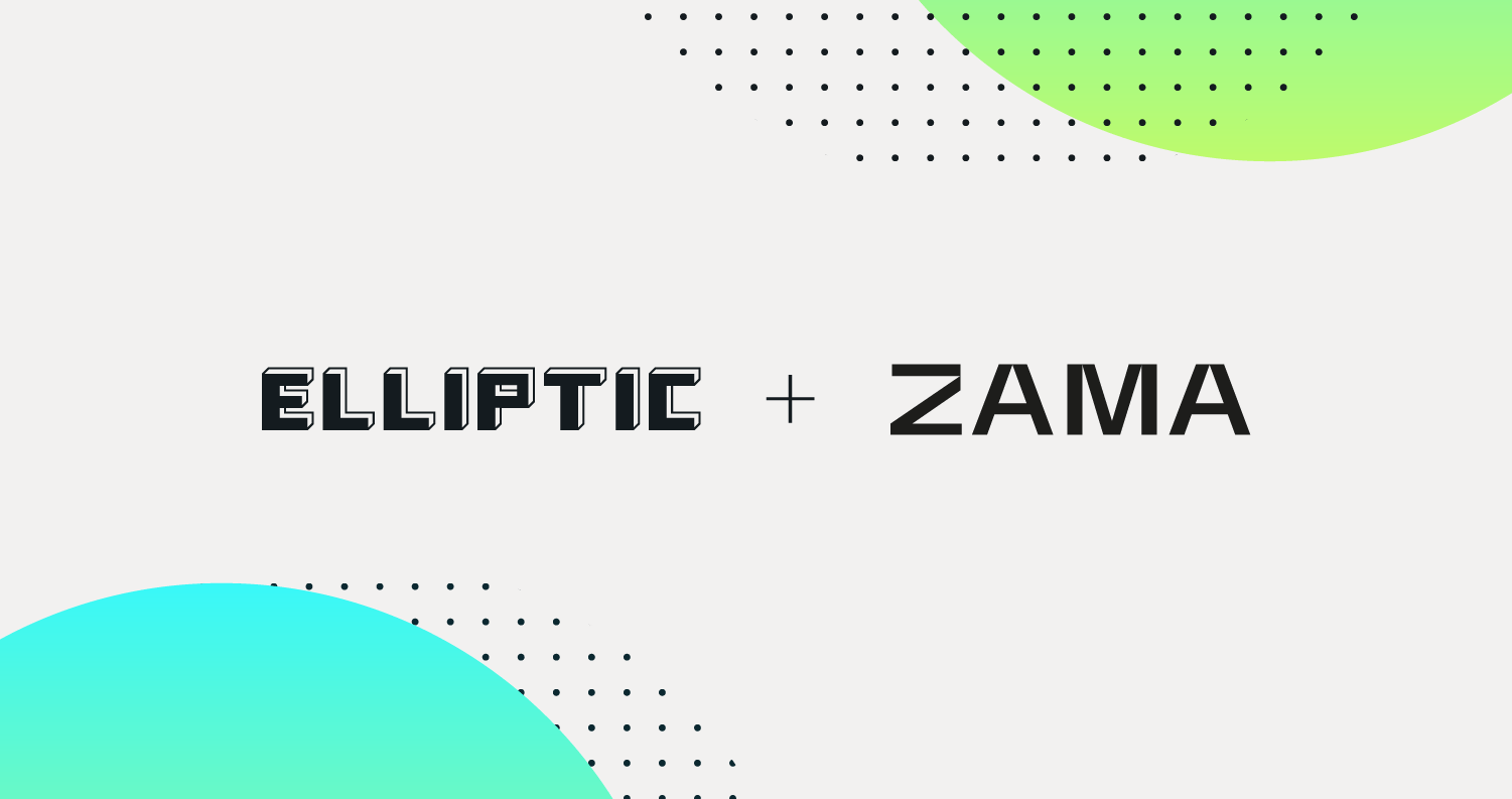 ELLIPTIC + ZAMA